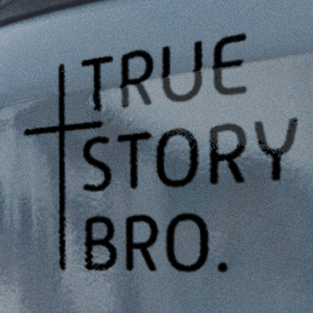 TRUE STORY BRO Sticker