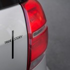 TRUE STORY Sticker