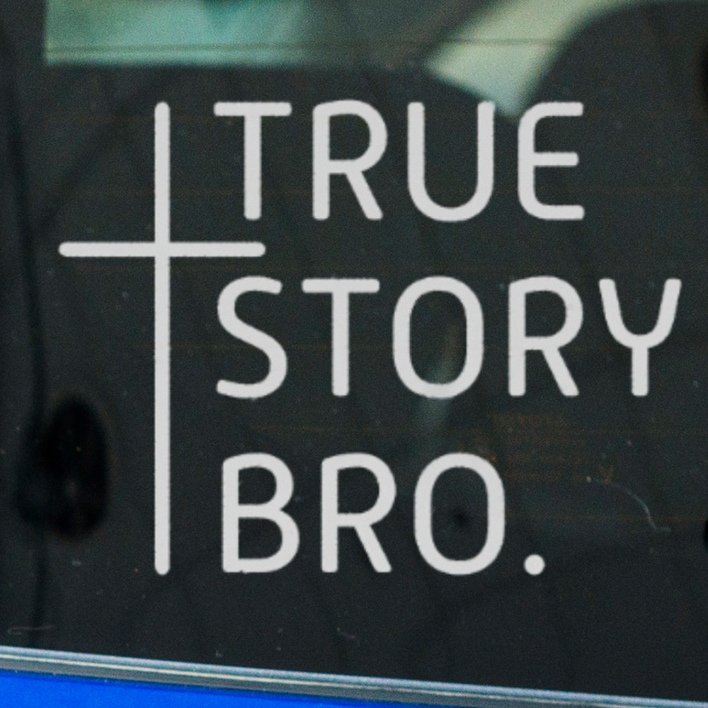 TRUE STORY BRO Sticker